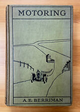 Motoring by A E Berriman 1914 veteran Edwardian vintage car book VCC VSCC