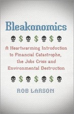 Rob Larson Bleakonomics