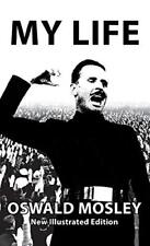 My Life - Oswald Mosley the