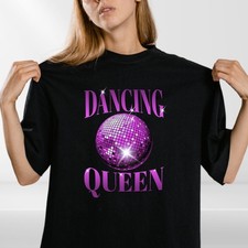 Dancing Queen T Shirt, Dancing