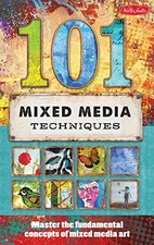 101 Mixed Media Techniques