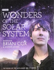 Wonders of the Solar System By Professor Brian Cox, Andrew Cohen