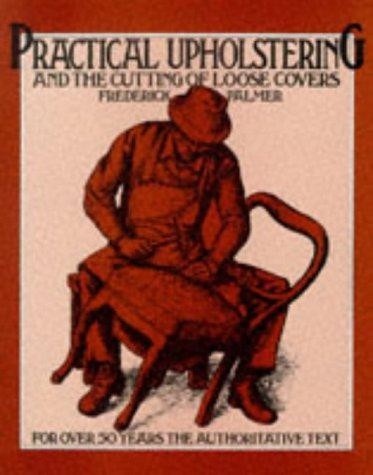 Practical upholstering and the - practical,