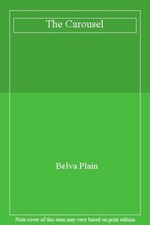 The Carousel By Belva Plain