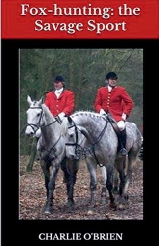 Fox hunting the - fox-hunting:, savage