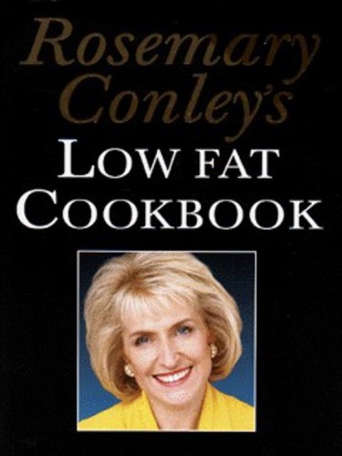 Rosemary conley low fat - low,