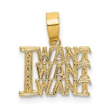 Real 10kt Yellow Gold I WANT WANT WANT Charm