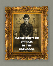 Funny Charlie Chaplin Bathroom Print Retro Comedy “Please Don’t Do Charlie "