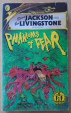 Phantoms Of Fear: Steve Jackson & Ian Livingstone. Fighting Fantasy Gamebook 28.