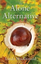 The Alone Alternative By Linda MacDonald