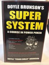 Doyle Brunson's Super System: A Course in Power Poker!-Doyle Brunson