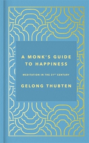 Monk guide to happiness - monk's,