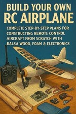 Build Your Own RC Airplane
