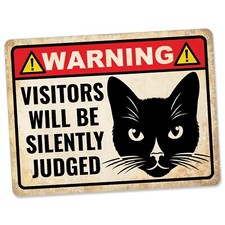 Cat Warning Sign Funny Visitors Will Be Silently Judged Comedy Metal Garden Sign