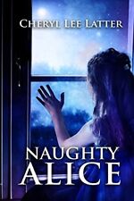 Naughty Alice-Mrs Cheryl Lee