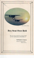BOX SEAT OVER HELL-AMERICAN LIAISON PLANES IN WW2 - CANNON - SIGNED BY AUTHOR