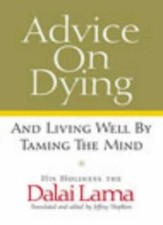 Advice on Dying: And Living