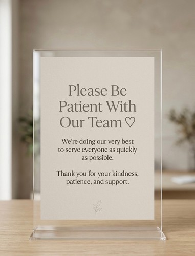 Please patient with - please,
