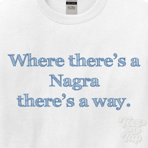 Where nagra there a way - way,
