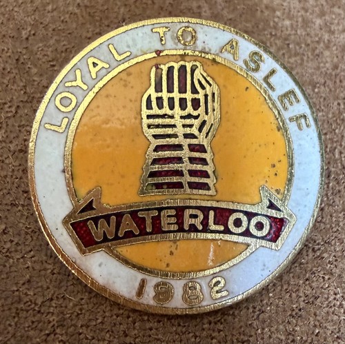 Loyal aslef waterloo badge - aslef,