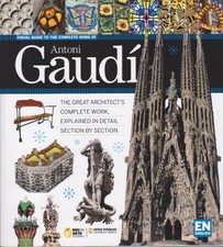 Visual Guide to the Complete Work of Antoni Gaudi