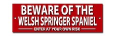 BEWARE OF THE WELSH SPRINGER