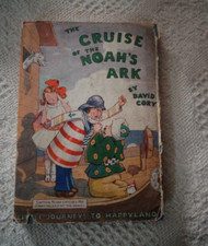 THE CRUISE OF THE NOAH'S ARK - David Cory  - hc - LITTLE JOURNEYS TO HAPPYLAND