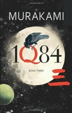 1Q84: Book 3 By Haruki Murakami. 9781846554056