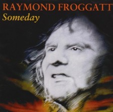 Froggatt, Raymond - Someday -
