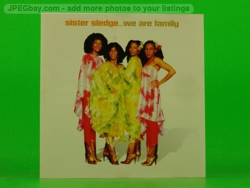 Sister sledge are - sister, we