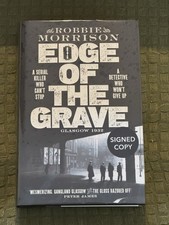 Edge Of The Grave By Robbie Morrison - Signed 1st Edition HB Book