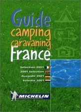 Camping and Caravanning in France 2001 (Michelin Annual Guides),