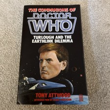 DOCTOR WHO TURLOUGH AND THE EARTHLINK DILEMMA by Tony Attwood (Paperback)