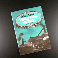 Shire Album 1 Vintage Farm Machines by John Vince - Paperback - 1975