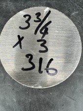 stainless steel 316 off cut  3-3/4  " diameter  x 3 inches LONG  Billet