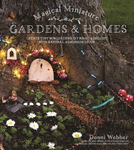 Magical miniature gardens - miniature,