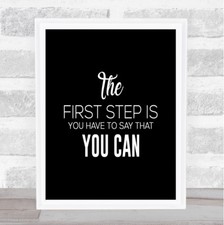 First Step Quote Print Black &