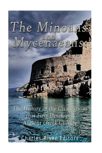 The minoans and mycenaeans - mycenaeans,