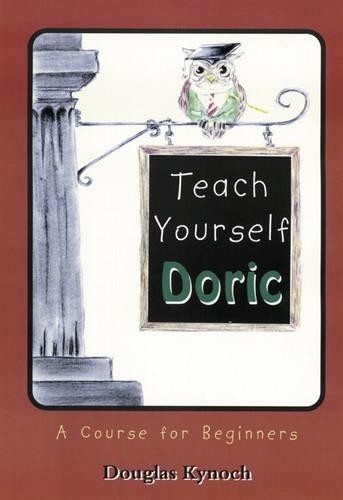 Teach yourself doric course - yourself, doric: