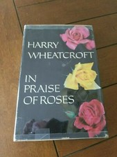 In Praise of Roses by Harry