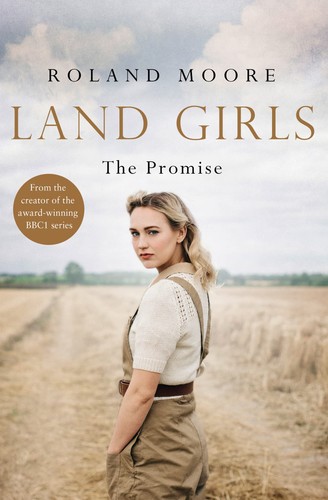 Land girls the promise - land,