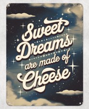Sweet Dreams Made of Cheese