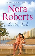 Loving Jack by Roberts, Nora