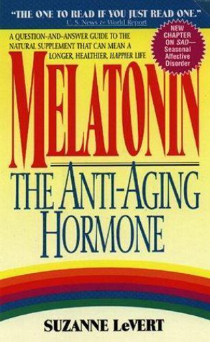 Melatonin the anti aging - the, anti-aging
