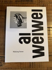 Ai Weiwei Making Sense -