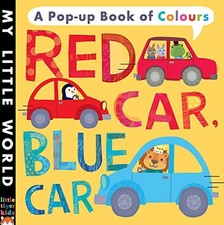 Red Car, Blue Car: A Pop-Up Book of..., Litton, Jonatha