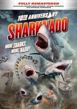 Sharknado 10th anniversary - sharknado,