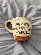 "I Never Repeat Gossip So Listen Carefully" large studio pottery mug cup tea vgc