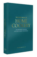 Dairy Book of Home Cookery 50th Anniversary Edition 2018: With 900 of the origin
