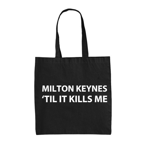 Milton keynes til kills me - milton, 'til